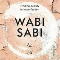 Wabi Sabi: Finding Beauty - hc